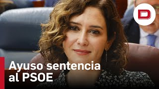 Ayuso ataca al PSOE por los ERE de Andalucía, el espionaje y sus casos de corrupción