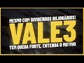 VALE A PENA INVESTIR EM VALE3? VALE CAI MESMO APÓS DIVIDENDOS ALTOS | DIVIDENDOS DA VALE3