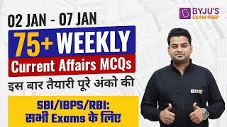 Weekly Current Affairs (02nd - 07th January) | Ankit Gupta | BYJU'S Exam Prep