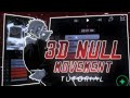 3D NULL MOVEMENT TUTORIAL 「 ALIGHT MOTION 」ALL MATERIAL IN DESCRIPTION