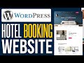 How To Make A Hotel Booking Website With WordPress (2024) Full Guide