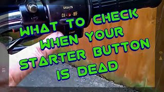What to check when your starter button is dead.