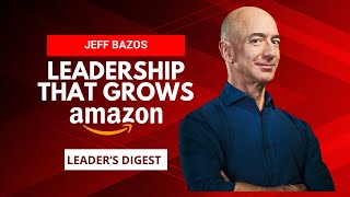 Decoding Jeff Bezos Leadership DNA | Leader's Digest #jeffbezos