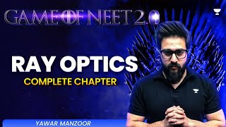 Game of NEET 2.0 ⚔️| Ray Optics  | NEET 2025 | Yawar Manzoor