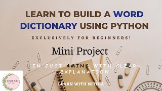 How to build a simple WORD DICTIONARY using PYTHON |Python Project |Just 4 mins |Quick Demonstration