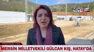 Mersin Milletvekili Gülcan Kış, Deprem Bölgesinde Birçok Vatandaşımız Kanser Riski İle Karşı Karşıya