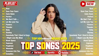 Top 100 Songs 2025 -  Adele, Maroon 5, Ed Sheeran, Selena Gomez,  The Weeknd, Dua Lipa