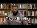 Misyar Marriage | Mohammed Hijab