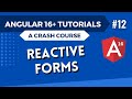Angular 16 Tutorial - Reactive Forms #12