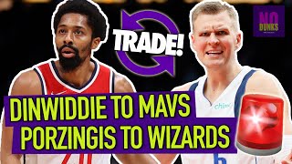 Mavs Trade Porzingis To Wizards For Dinwiddie & Celtics Get Derrick White | Deadline Update! 🚨