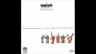 Bezmara - Hüseyni Murabba (Tazelendi Hatırım  Şi'r-i Terennüm  Tazedir)  [Official Audio]