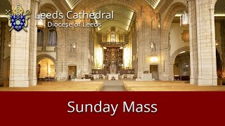 Leeds Cathedral 11 o'clock Mass Sunday 09-05-2021