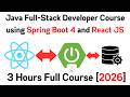 Java Full-Stack Developer Course using Spring Boot 4 and React JS | Java Full-Stack Project [2026]