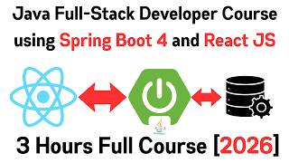 Java Full-Stack Developer Course using Spring Boot 4 and React JS | Java Full-Stack Project [2026]