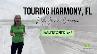 Touring Harmony Florida with Jeanine Corcoran broker for Corcoran Connect  | Ep 2 Buck Lake