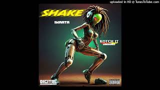 IWaata \u0026 Digi Doran - Shake (Explicit) (Digital Productionz) Single 1 November 2024