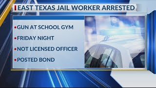 Houston County jail worker arrested for carrying gun into Latexo ISD gym