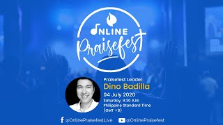 Online Praisefest #34 Dino Badilla (July 4, 2020)