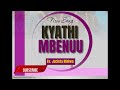 KYATHI MBENUU BY EV.JACINTA NTHIWA (OFFICIAL AUDIO)