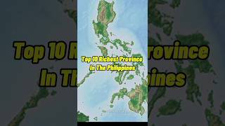 Top 10 Richest Province In The Philippines #province #rich