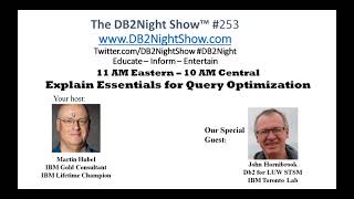 The #Db2Night Show 253: Explain Essentials for Query Optimization