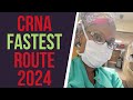 Fastest Route To Become A CRNA 2024