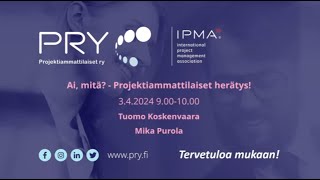 Ai, mitä?  - Projektiammattilaiset herätys!