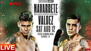 EMANUEL NAVARRETE VS OSCAR VALDEZ WBO SUPER FEATHERWEIGHT TITLE FIGHT FULL CARD 🥊🥊