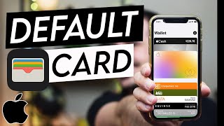 How to Change Your Apple Wallet Default Card