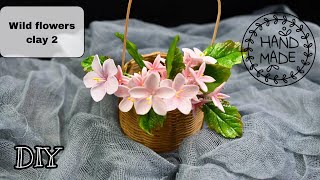 DIY! How to make Wild clay flowers 2 [polymer clay, cold porcelain, sugarcraft]