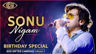 Sonu Nigam Popular Songs | Sonu Nigam Hits | Birthday Special | Live Concert | God Gifted Cameras