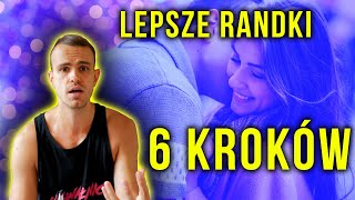 Popraw Swoje Randki w 6 Krokach (Poradnik Dla Początkujących)