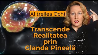 Transcende Realitatea prin Glanda Pineală sau Al treilea Ochi ǀ Dr. Joe Dispenza