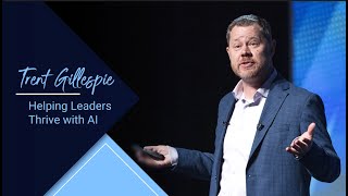 How to Thrive with AI - Speaker Reel with Trent Gillespie, ex-Amazon Leader and AI Advisor