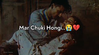 Mar chuki hongi mai 😭• sad shayari status 2022 • sad status 💔• sad girl status • mout sad status