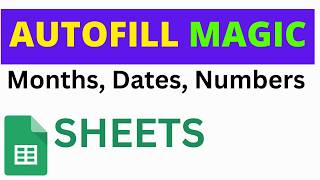 Google Sheets Autofill Trick You Need to Know (Months, Dates, Numbers!)