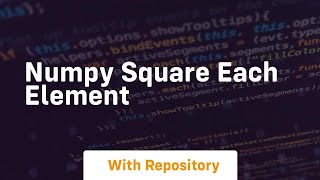 numpy square each element