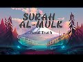 Surah Al-Mulk | Yusuf Truth | Quran Recitation