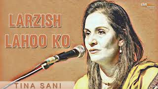 Larzish Lahoo Ko - Tina Sani | EMI Pakistan Original