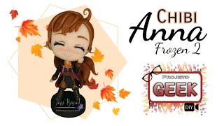 Chibi Anna Frozen 2 (Especial Geek Frozen)