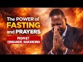 The power of fasting and prayers, Prophet Emmanuel makandiwa 