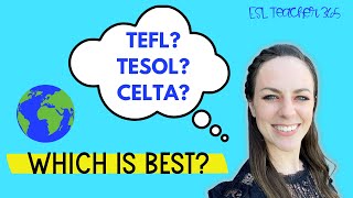 BEST TEFL ONLINE CERTIFICATION: How to Choose a TEFL, TESOL, CELTA Course