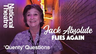 20 Questions with Caroline Quentin | Jack Absolute Flies Again - National Theatre