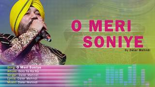 O Meri Soniye | Bolo Ta Ra Ra | Daler Mehndi | Punjabi Pop Song