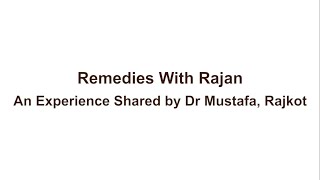 Experience With Remedies With Rajan