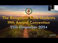 bangalore bible students 19th annual convention morning session