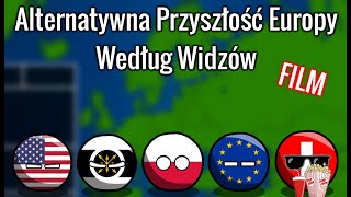 Alternatywna Przyszłość Europy Według Widzów - FILM