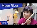 Fife Music - How To Play Moon River on Fife -with sheet music