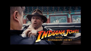 Indiana Jones and the Shanghai Heist | 4K