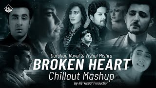Broken Heart Mashup 2022 Darshan Raval Vishal Mishra Bollywood lofi 1080p || panjabi breakup mashup